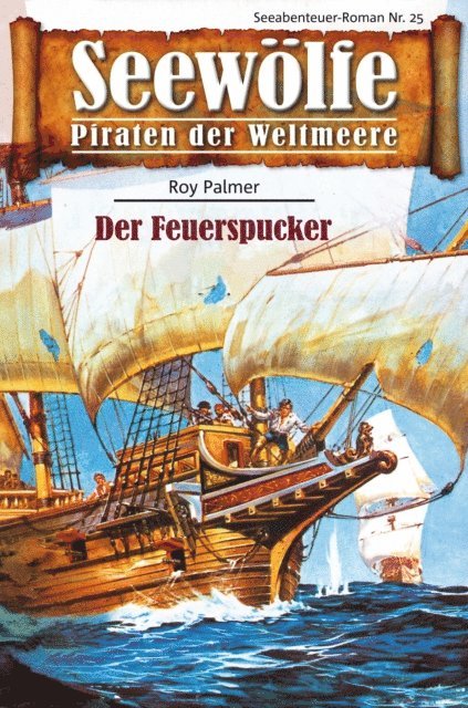 Roy Palmer - Seewölfe - Piraten der Weltmeere 25, E-bok