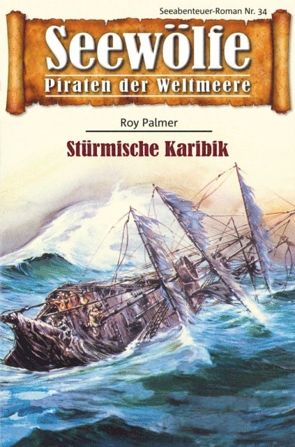 Roy Palmer - Seewölfe - Piraten der Weltmeere 34, E-bok