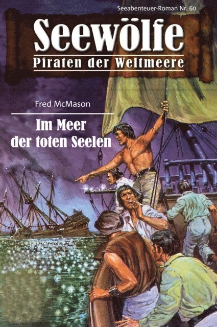 Fred McMason - Seewölfe - Piraten der Weltmeere 60, E-bok