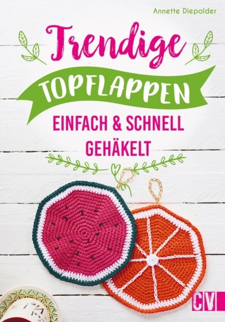 Annette Diepolder - Trendige Topflappen, E-bok