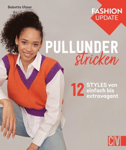Babette Ulmer - Fashion Update: Pullunder stricken, E-bok