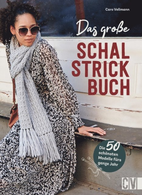 Caro Vellmann - Das große Schal-Strickbuch, E-bok