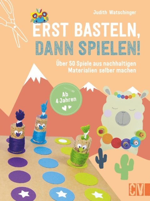Judith Watschinger - Erst basteln, dann spielen!, E-bok
