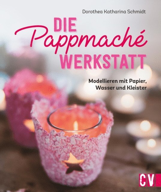 Dorothea Schmidt - Die Pappmaché-Werkstatt, E-bok