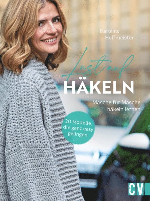 Karoline Hoffmeister - Lust auf Häkeln, E-bok