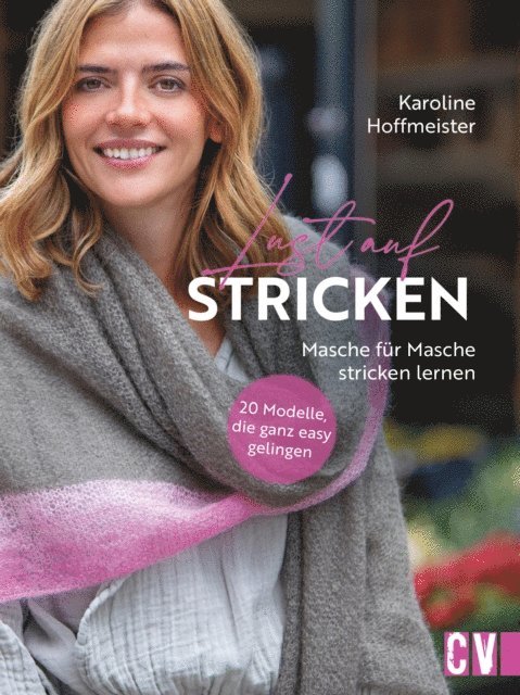Karoline Hoffmeister - Lust auf Stricken, E-bok