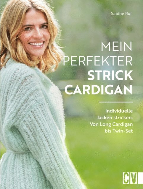 Sabine Ruf - Mein perfekter Strick-Cardigan, E-bok