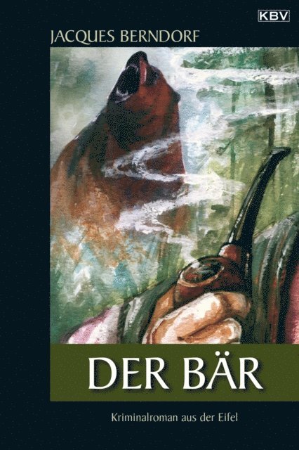 Jacques Berndorf - Der Bär, E-bok