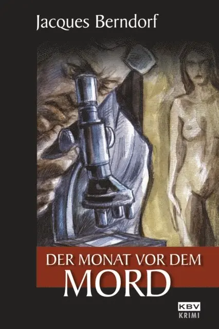Jacques Berndorf - Der Monat vor dem Mord, E-bok. Tillgänglighet: Lägg i varukorg