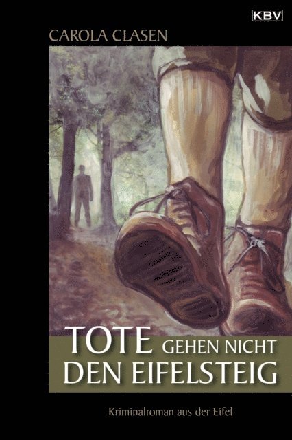 Tote gehen nicht den Eifelsteig
