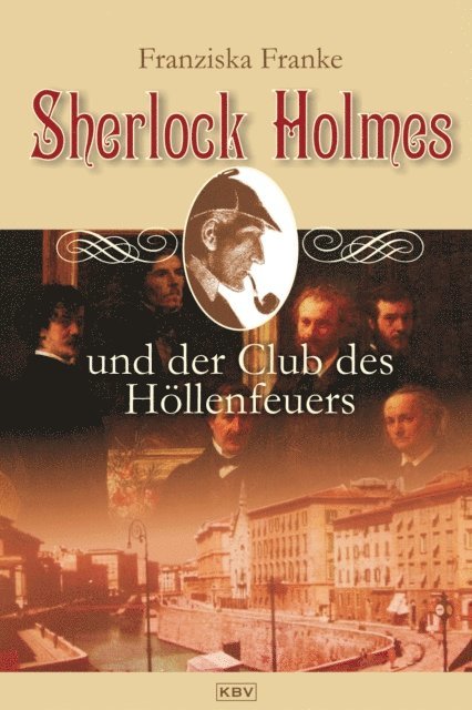 Franziska Franke - Sherlock Holmes und der Club des Höllenfeuers, E-bok