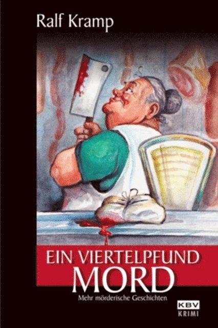 Ralf Kramp - Ein Viertelpfund Mord, E-bok