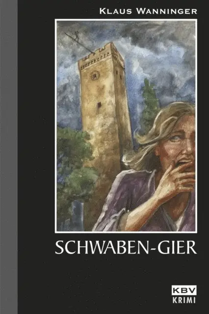 Klaus Wanninger - Schwaben-Gier, E-bok. Tillgänglighet: Lägg i varukorg