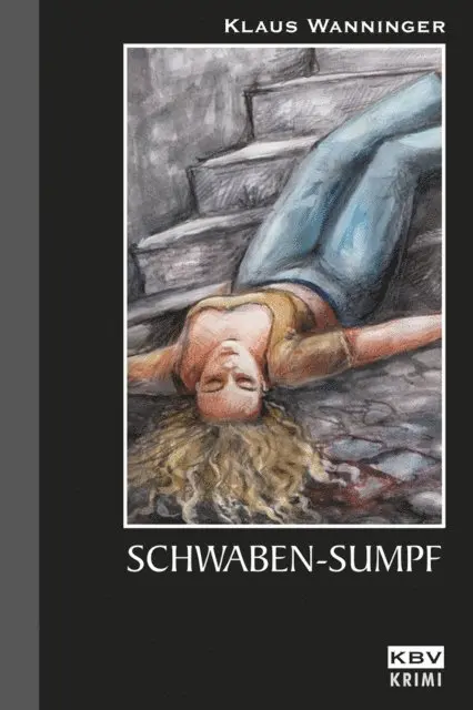 Klaus Wanninger - Schwaben-Sumpf, E-bok. Tillgänglighet: Lägg i varukorg