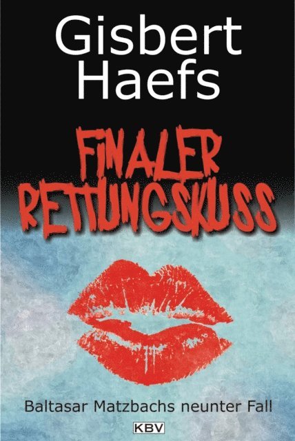 Gisbert Haefs - Finaler Rettungskuss, E-bok