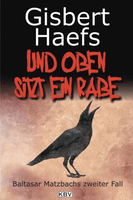 Gisbert Haefs - Und oben sitzt ein Rabe, E-bok