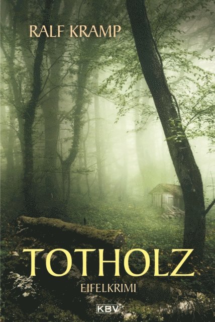 Ralf Kramp - Totholz, E-bok