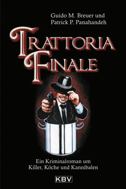 Patrick P. Panahandeh, Guido M. Breuer - Trattoria Finale, E-bok. Tillgänglighet: Lägg i varukorg