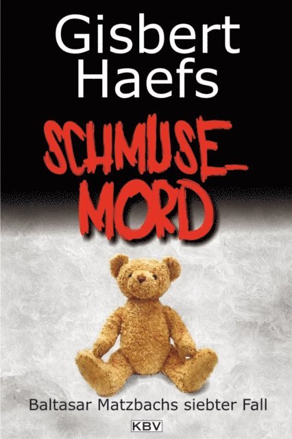Gisbert Haefs - Schmusemord, E-bok