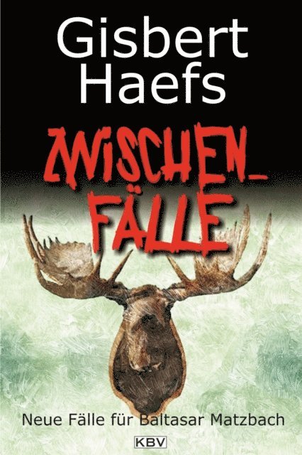 Gisbert Haefs - Zwischenfälle, E-bok