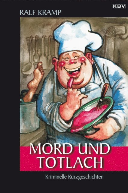 Ralf Kramp - Mord und Totlach, E-bok