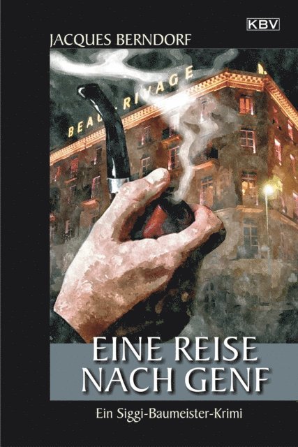 Jacques Berndorf - Eine Reise nach Genf, E-bok