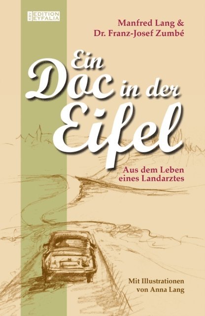 Franz-Josef Zumbe, Manfred Lang - Ein Doc in der Eifel, E-bok