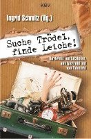 Ingrid Schmitz - Suche Trödel, finde Leiche!, Häftad