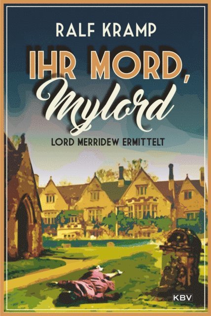 Ralf Kramp - Ihr Mord, Mylord, E-bok