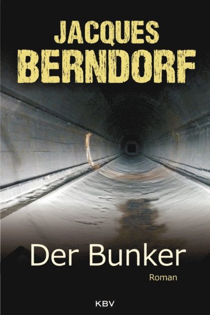 Jacques Berndorf - Der Bunker, E-bok