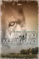 Sabine Gronover - Wölfe im Münsterland, Häftad. Tillgänglighet: Lägg i varukorg