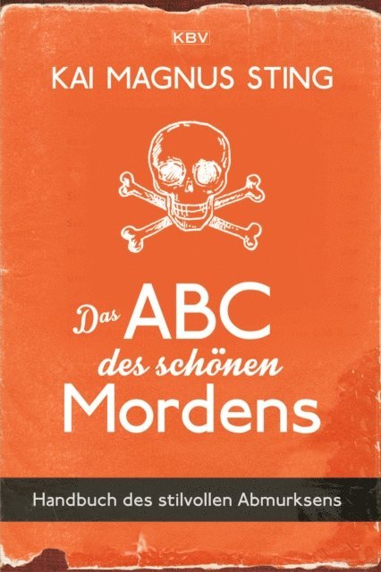 Kai Magnus Sting - Das ABC des schönen Mordens, E-bok