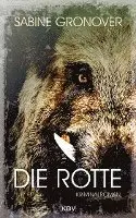 Sabine Gronover - Die Rotte, Häftad. Tillgänglighet: Lägg i varukorg