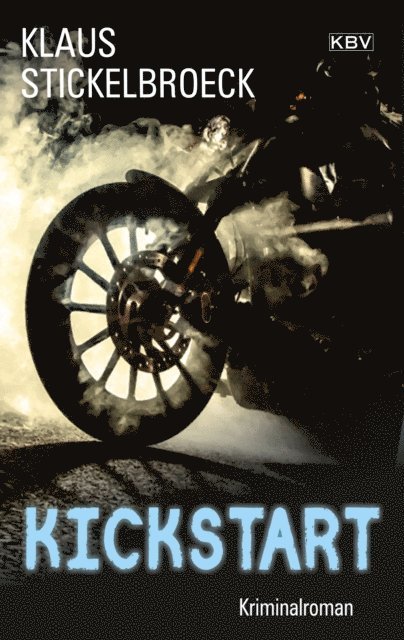 Klaus Stickelbroeck - Kickstart, E-bok