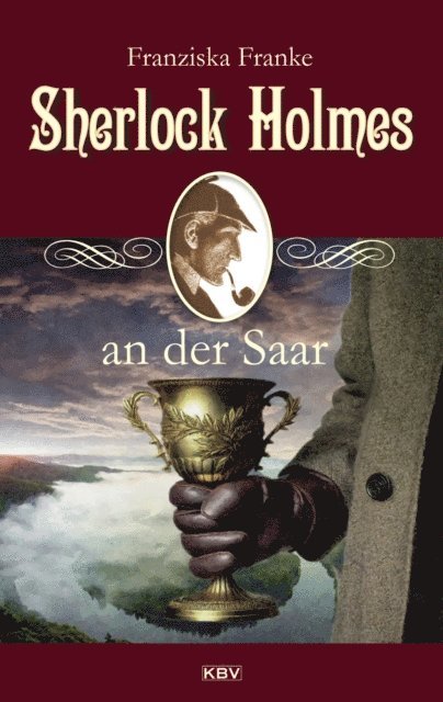 Franziska Franke - Sherlock Holmes an der Saar, E-bok
