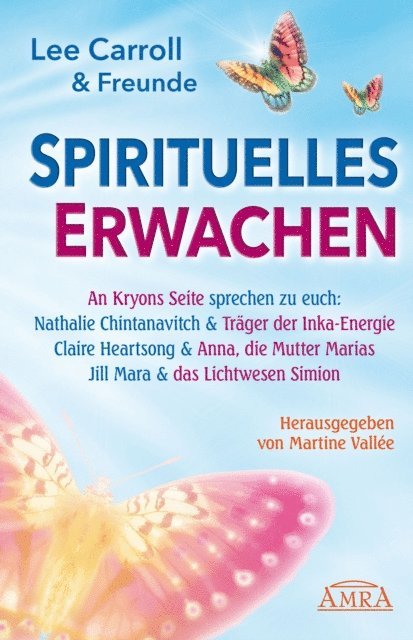 Jill Mara, Claire Heartsong, Nathalie Chintanavitch, Lee Carroll, Martine Vallee - Spirituelles Erwachen, E-bok