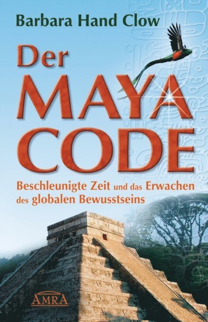 Barbara Hand Clow - Der Maya Code, E-bok