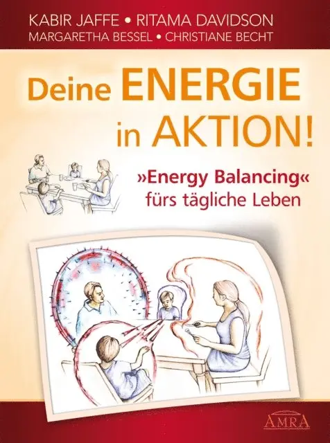 Christiane Becht, Margaretha Bessel, Ritama Davidson, Kabir Jaffe - Deine Energie in Aktion!, E-bok. Tillgänglighet: Lägg i varukorg