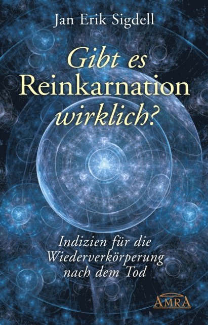 Jan Erik Sigdell - Gibt es Reinkarnation wirklich?, E-bok