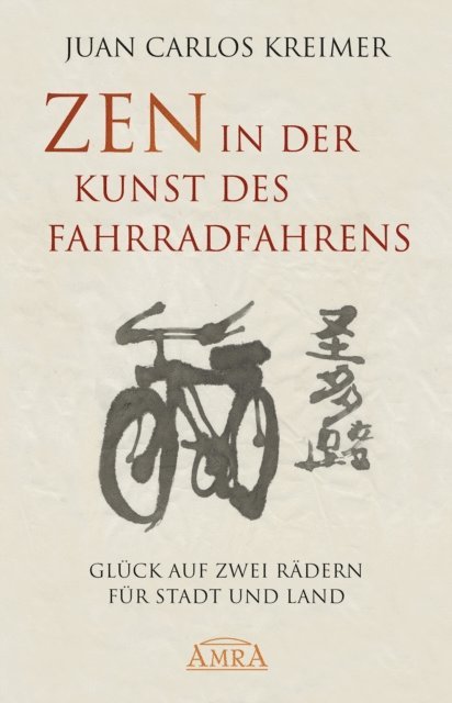 Juan Carlos Kreimer - Zen in der Kunst des Fahrradfahrens, E-bok. Tillgänglighet: Lägg i varukorg