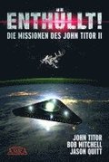 ENTH�LLT! Die Missionen des John Titor II