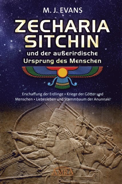 Zecharia Sitchin, M. J. Evans - ZECHARIA SITCHIN und der außerirdische Ursprung des Menschen, E-bok