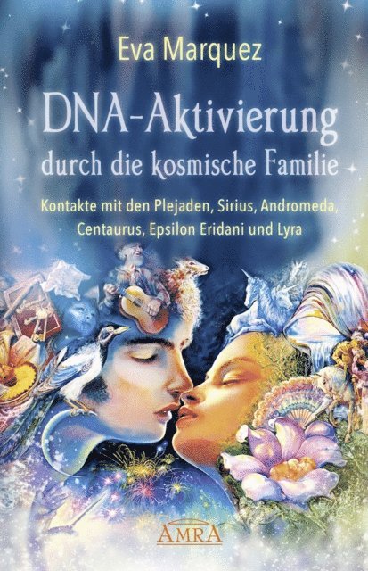 Eva Marquez - DNA-Aktivierung durch die kosmische Familie, E-bok