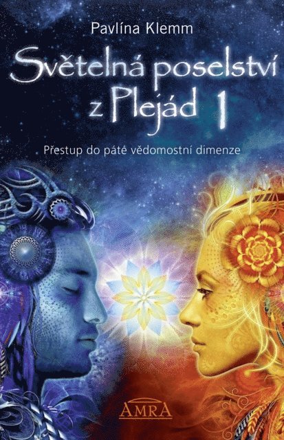 Pavlina Klemm - Světelná poselství z Plejád 1, E-bok