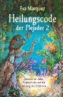 Eva Marquez - Heilungscode der Plejader Band 2, Inbunden