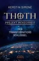 Kerstin Simoné - Thoth - Projekt Menschheit: Der Transformationsschlüssel, Inbunden. Tillgänglighet: Lägg i varukorg
