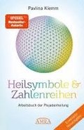 Heilsymbole & Zahlenreihen Band 1 NEUAUSGABE: �berarbeitetes und erweitertes Arbeitsbuch der Plejadenheilung (von der SPIEGEL-Bestseller-Autorin)