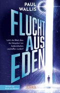 FLUCHT AUS EDEN. Exklusives Vorwort von Erich von DÃ¿niken