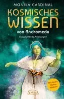 Monika Cardinal - KOSMISCHES WISSEN VON ANDROMEDA: Botschaften & Anleitungen der Lichtwesen, Inbunden. Tillgänglighet: Lägg i varukorg