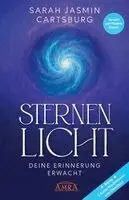 Sarah Jasmin Cartsburg - STERNENLICHT - DEINE ERINNERUNG ERWACHT [mit drei Gratis-Audio-Meditationen als Download], Inbunden. Tillgänglighet: Lägg i varukorg